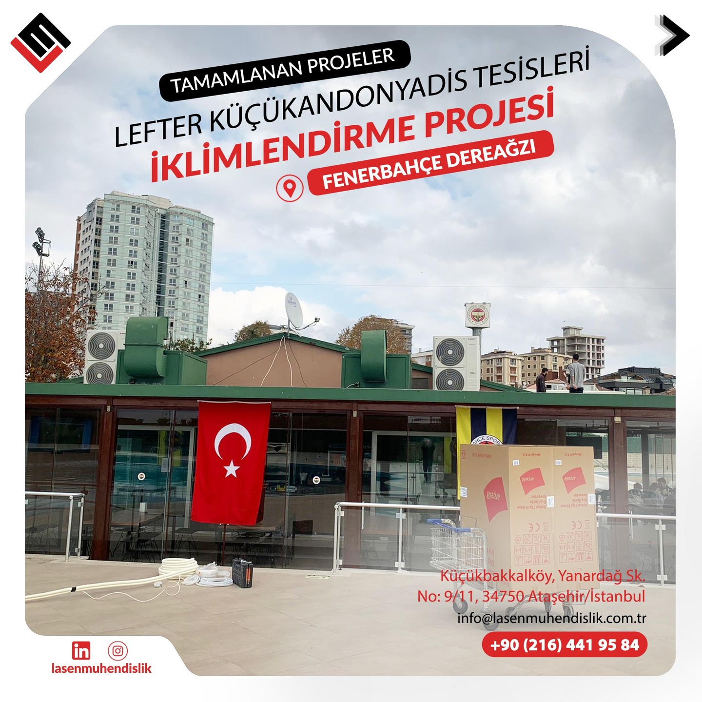 Fenerbahçe Dereağzı Lefter Küçükandonyadis Tesisleri Havuz Kafe Bölümü İklimlendirme Projesi Tamamlanmıştır.
